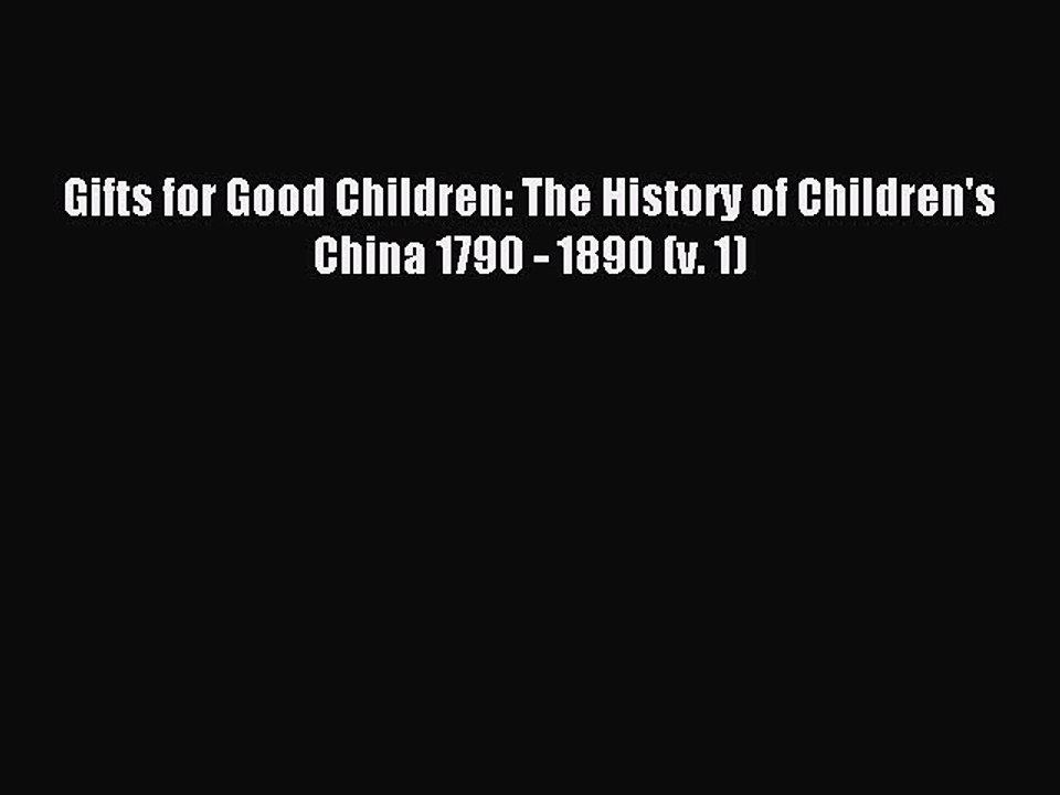 Read Gifts for Good Children: The History of Ch...