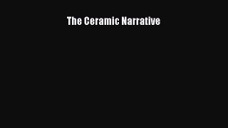 Read The Ceramic Narrative Ebook Free