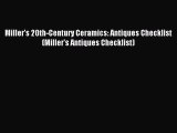 Read Miller's 20th-Century Ceramics: Antiques Checklist (Miller's Antiques Checklist) Ebook