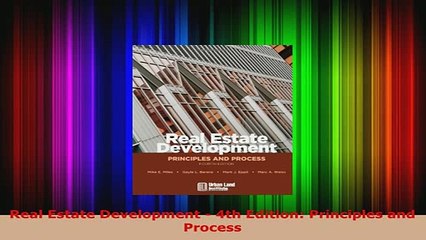 Download  Real Estate Development  4th Edition Principles and Process Download Full Ebook
