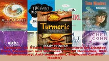 PDF  Turmeric 15 Health Benefits of Turmeric for Disease Cure Prevention and Wellness Herbal Read Online
