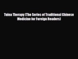 Download ‪Tuina Therapy (The Series of Traditional Chinese Medicine for Foreign Readers)‬ Ebook