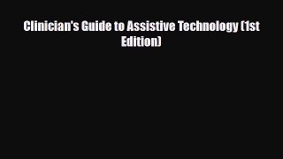 Read ‪Clinician's Guide to Assistive Technology (1st Edition)‬ PDF Online