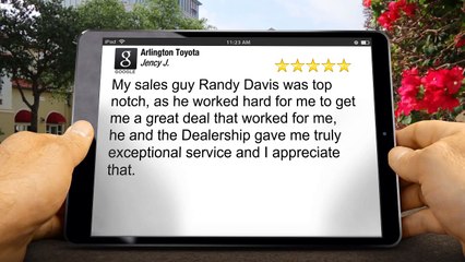 Arlington Toyota          Great         Five Star Review by Jency J.