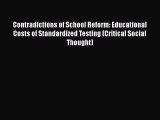 [PDF] Contradictions of School Reform: Educational Costs of Standardized Testing (Critical