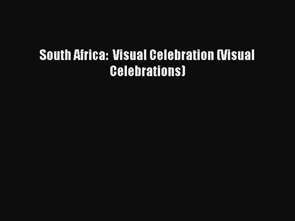 Download South Africa:  Visual Celebration (Visual Celebrations) Ebook Free
