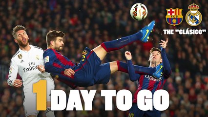 FC Barcelona v Real Madrid - 1 day to go until the Clásico