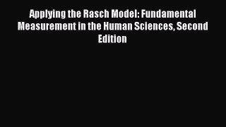 [PDF] Applying the Rasch Model: Fundamental Measurement in the Human Sciences Second Edition