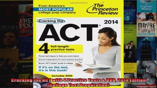 Cracking the ACT with 4 Practice Tests  DVD 2014 Edition College Test Preparation