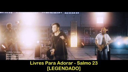 Livres Para Adorar - Salmo 23 [LEGENDADO]