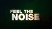 FEEL THE NOISE (2007) Trailer VO - HD