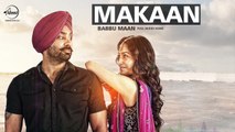 Makaan (Full Audio Song) Babbu Maan Latest Punjabi Song 2016