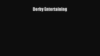 PDF Derby Entertaining  Read Online