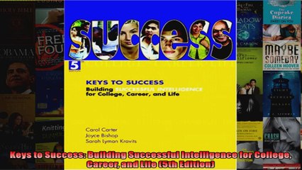 Keys to Success Building Successful Intelligence for College Career and Life 5th