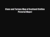 Read Clans and Tartans Map of Scotland (Collins Pictorial Maps) Ebook Free