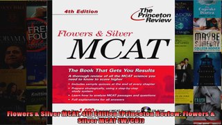 Flowers  Silver MCAT 4th Edition Princeton Review Flowers  Silver MCAT WCD