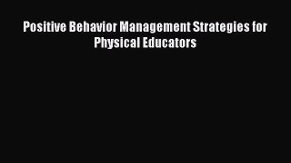 PDF Positive Behavior Management Strategies for Physical Educators Free Books