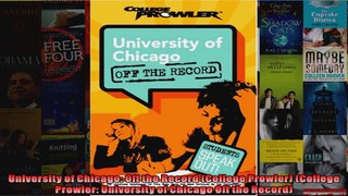 University of Chicago Off the Record College Prowler College Prowler University of