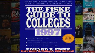 Fiske Guide to Colleges 1997 Annual