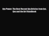 Read Qrp Power: The Best Recent Qrp Articles from Qst Qex and the Arrl Handbook Ebook Free