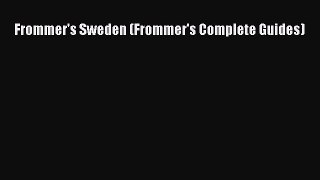 Read Frommer's Sweden (Frommer's Complete Guides) Ebook Free