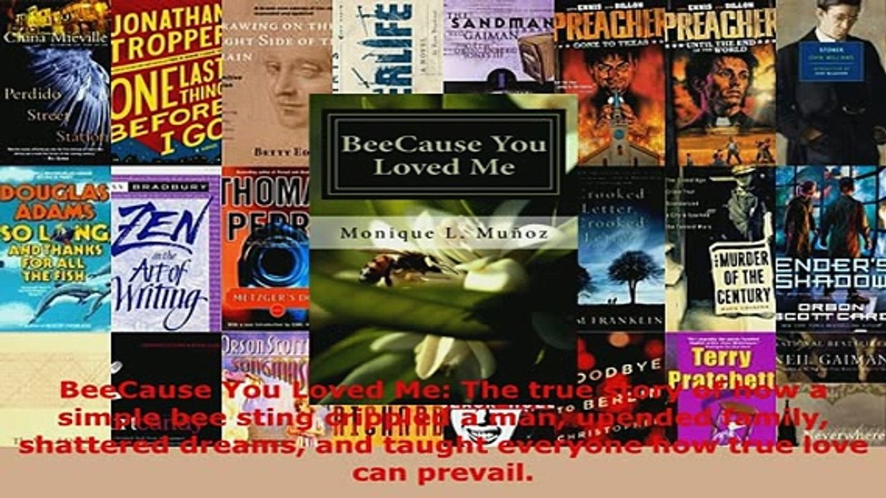 PDF  BeeCause You Loved Me The true story of how a simple bee sting crippled a man upended Download Full Ebook