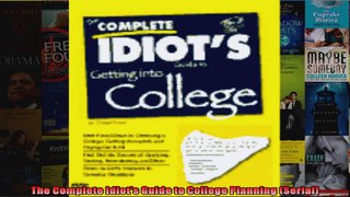 The Complete Idiots Guide to College Planning Serial