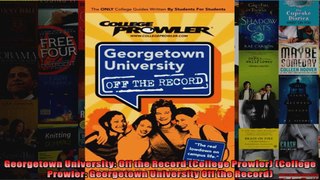 Georgetown University Off the Record College Prowler College Prowler Georgetown