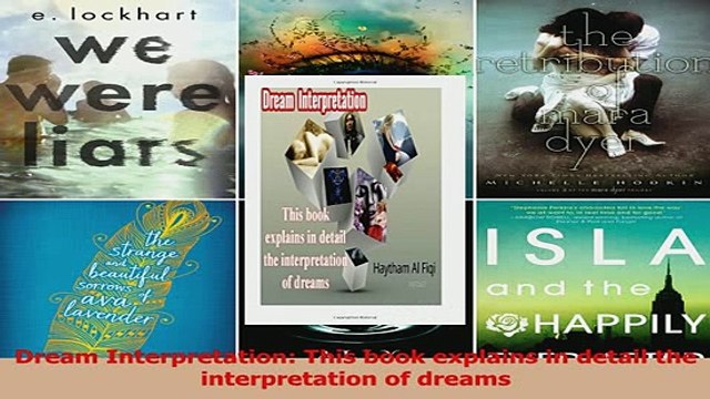 PDF Dream Interpretation This book explains in detail the interpretation of dreams Download Full Ebook