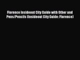 Read Florence Insideout City Guide with Other and Pens/Pencils (Insideout City Guide: Florence)