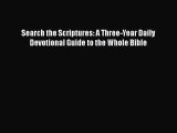 [PDF] Search the Scriptures: A Three-Year Daily Devotional Guide to the Whole Bible [Download]
