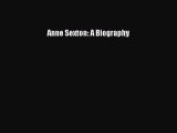 Download Anne Sexton: A Biography Ebook Free