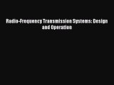 Download Radio-Frequency Transmission Systems: Design and Operation PDF Free