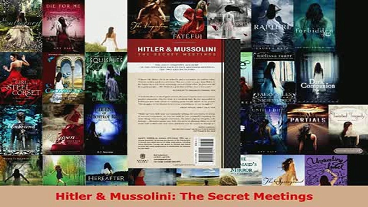 PDF  Hitler  Mussolini The Secret Meetings  Read Online