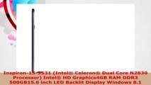 Dell Inspiron 15 3531 Intel Celeron Dual Core N2830 Processor Intel HD Graphics 4GB
