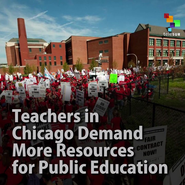 Teachers in Chicago Demand More Resources for Public Education