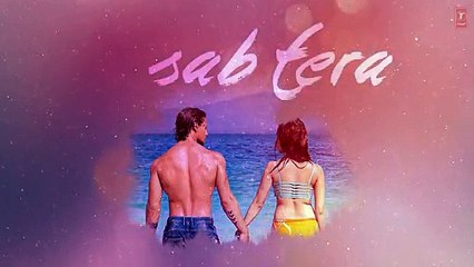 Latest upcoming movie songs - SAB TERA Lyrical - BAAGHI - Tiger Shroff, Shraddha Kapoor - Armaan Malik - HDEntertainment