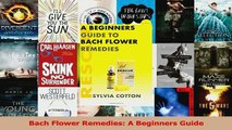 Bach Flower Remedies A Beginners Guide