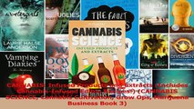 CANNABIS Infused Products and Extracts Includes CannabisInfused Edible Recipes