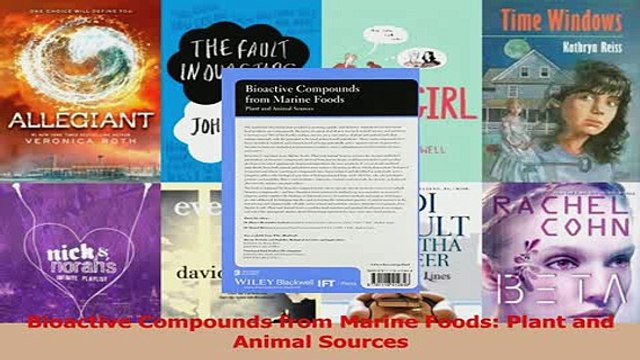 Bioactive Compounds from Marine Foods Plant and Animal Sources