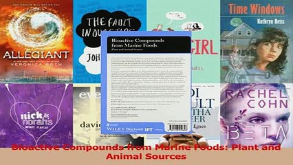 Bioactive Compounds from Marine Foods Plant and Animal Sources