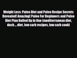 Read ‪Weight Loss: Paleo Diet and Paleo Recipe Secrets Revealed! Amazing! Paleo For Beginners