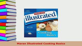 Download  Maran Illustrated Cooking Basics Read Online
