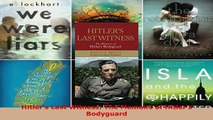 Download  Hitlers Last Witness The Memoirs of Hitlers Bodyguard Free Books