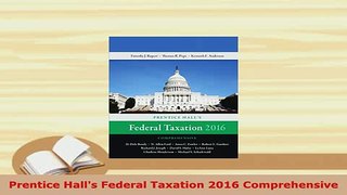 Download  Prentice Halls Federal Taxation 2016 Comprehensive PDF Book Free