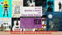PDF  630 Questions  Answers About Chinese Herbal Medicine A Workbook  Study Guide Download Online