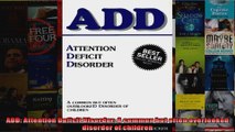 Read  ADD Attention Deficit Disorder A common but often overlooked disorder of children  Full EBook