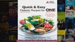 Read  Quick  Easy Diabetic Recipes for One  Full EBook