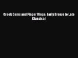 Read Greek Gems and Finger Rings: Early Bronze to Late Classical PDF Free