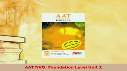 Download  AAT NVQ Foundation Level Unit 2 Ebook Online